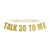 Talk 30 to Me Banner (Pre-strung)